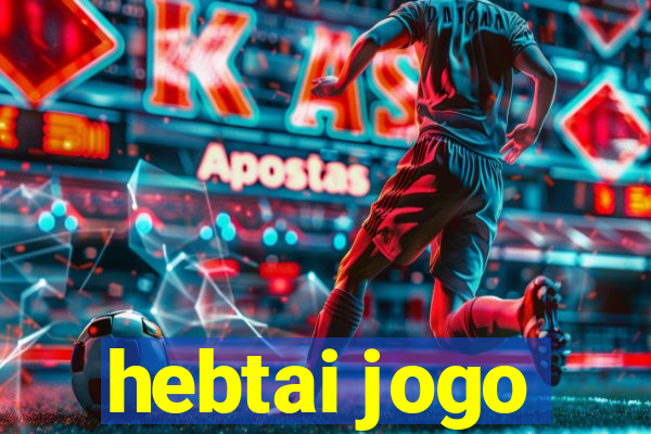 hebtai jogo